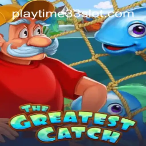 TheGreatestCatch: Dive into an Ocean of Adventure with PlayTime33
